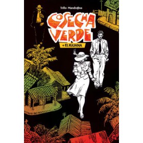 Cosecha verde + El iguana